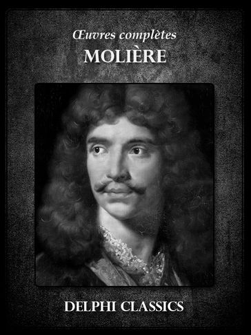 Oeuvres complètes de Molière (Illustrée) - Molière