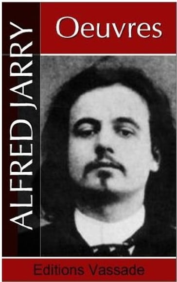 Oeuvres de Alfred Jarry - Alfred Jarry