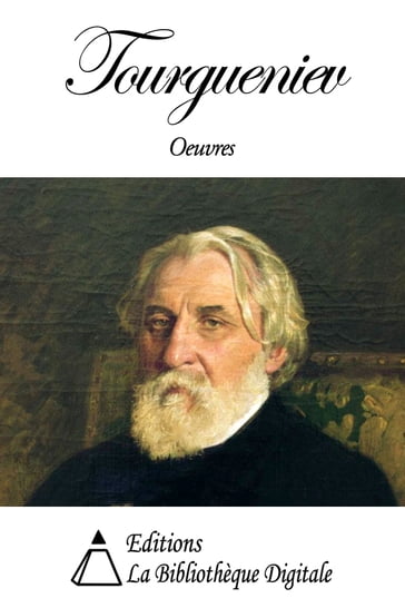 Oeuvres de Ivan Tourgueniev - Ivan Tourgueniev