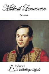 Oeuvres de Mikhaïl Lermontov