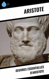 Oeuvres essentielles d Aristote