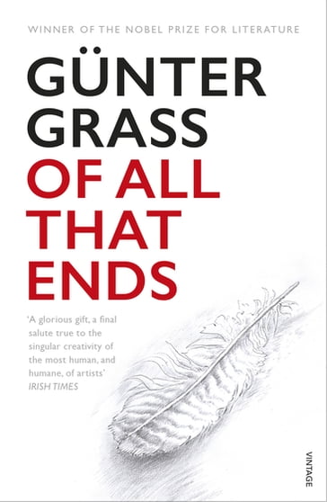 Of All That Ends - Gunter Grass