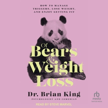 Of Bears and Weight Loss - Dr. Brian King