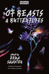 Of Beasts & Butterflies