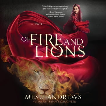 Of Fire and Lions - Mesu Andrews