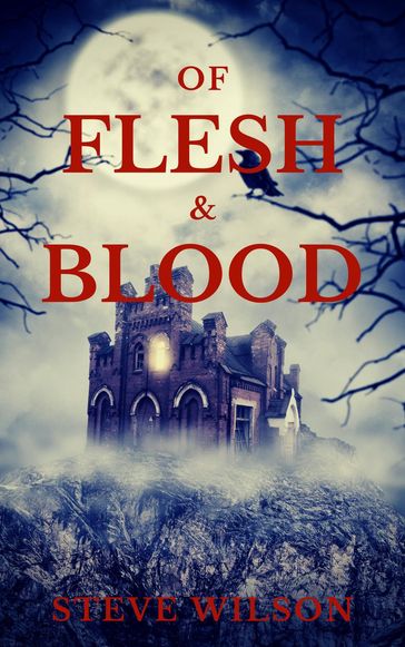 Of Flesh & Blood - Steve Wilson