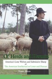 Of Herds and Hermits: America s Lone Wolves and Submissive Sheep