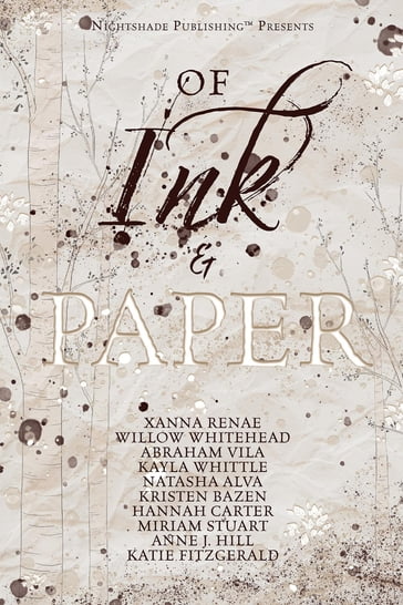 Of Ink & Paper - Xanna Renae - Willow Whitehead - Hannah Carter