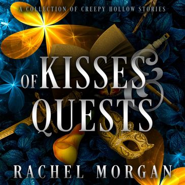 Of Kisses & Quests - Rachel Morgan