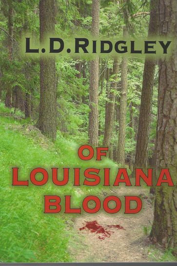 Of Louisiana Blood - Larry Ridgley