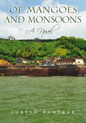 Of Mangoes and Monsoons