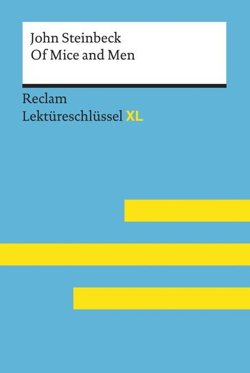 Of Mice and Men von John Steinbeck: Reclam Lektüreschlüssel XL - Birthe Bergmann - John Steinbeck