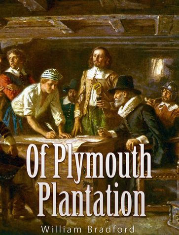 Of Plymouth Plantation - William Bradford