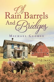 Of Rain Barrels and Bridges