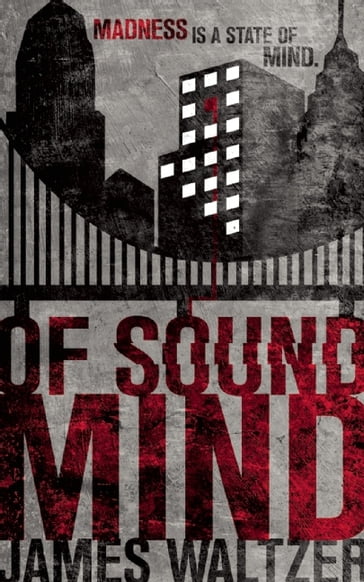 Of Sound Mind - James Waltzer