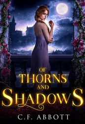 Of Thorns and Shadows