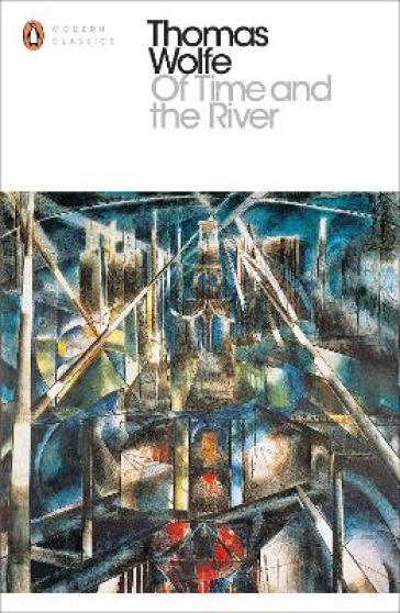 Of Time and the River - Thomas Wolfe