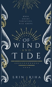 Of Wind and Tide (Embers in Wait, #2)