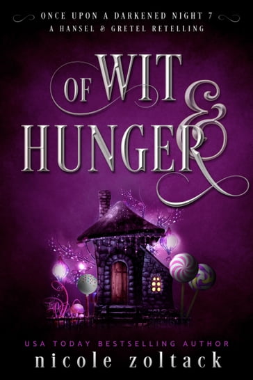 Of Wit and Hunger - Nicole Zoltack