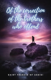 Of the Correction of the Brothers who offend