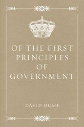 Of the First Principles of Government