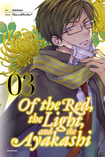 Of the Red, the Light, and the Ayakashi, Vol. 3 - HaccaWorks* - Nanao - Alexis Eckerman