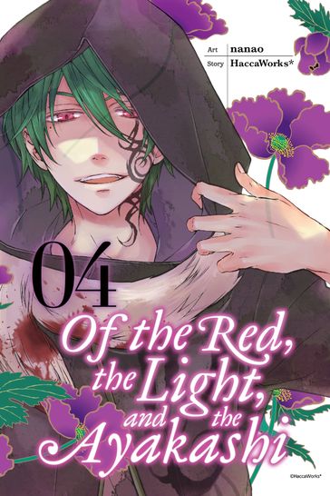 Of the Red, the Light, and the Ayakashi, Vol. 4 - HaccaWorks* - Nanao - Alexis Eckerman