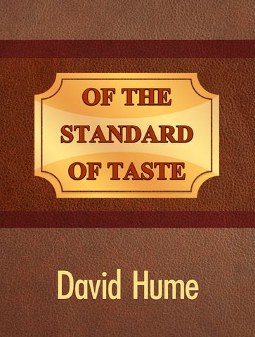 Of the Standard of Taste - David Hume