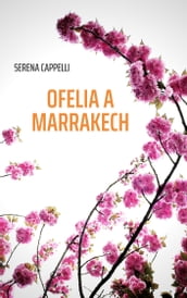 Ofelia a Marrakech