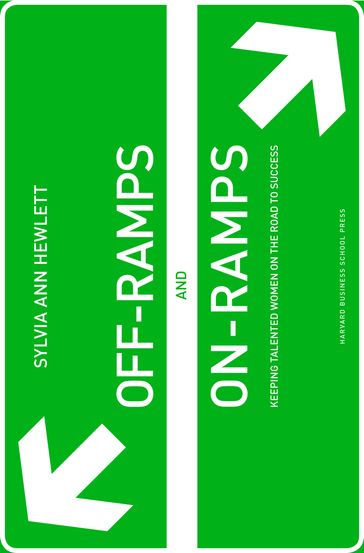 Off-Ramps and On-Ramps - Sylvia Ann Hewlett
