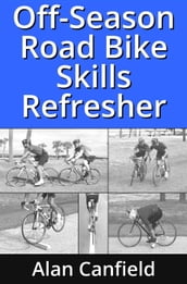Off-Season Road Bike Skills Refresher