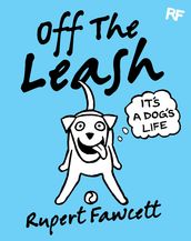 Off The Leash: It