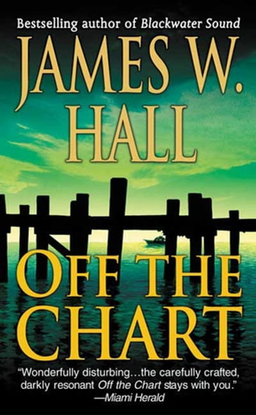 Off the Chart - James W. Hall