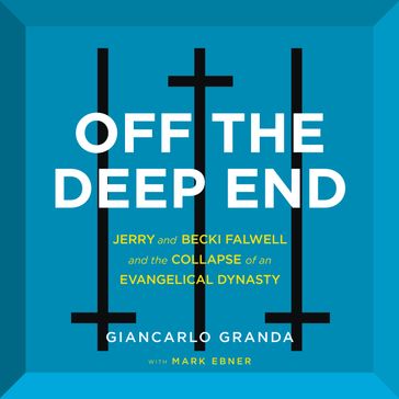 Off the Deep End - Giancarlo Granda - Mark Ebner