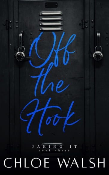 Off the Hook: Faking It #3 - Chloe Walsh