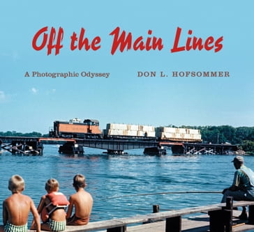 Off the Main Lines - Don L. Hofsommer