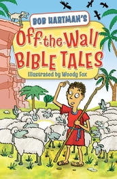 Off the Wall Bible Tales