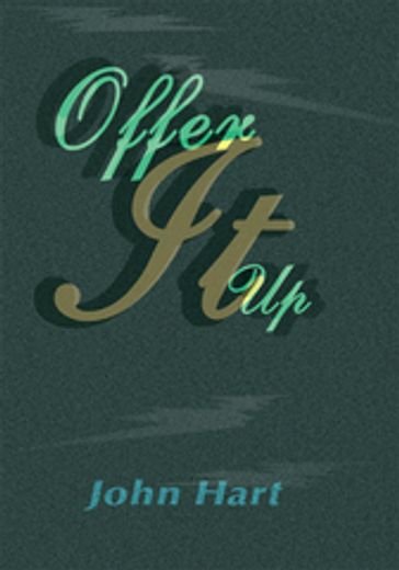Offer It Up - John Hart
