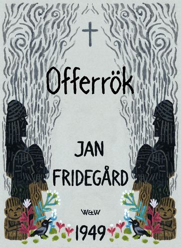 Offerrök - Jan Fridegard