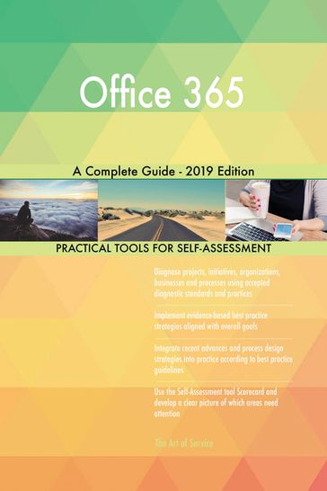 Office 365 A Complete Guide - 2019 Edition - Gerardus Blokdyk