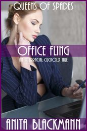 Office Fling (Queens of Spades): An Interracial Cuckold Tale