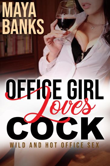 Office Girls Loves Cock - Maya Banks