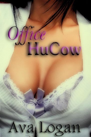 Office HuCow - AVA LOGAN