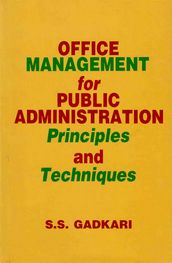 Office Management for Public Administration: Principles and Techniques