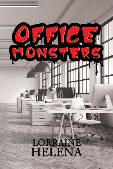 Office Monsters - Lorraine Helena
