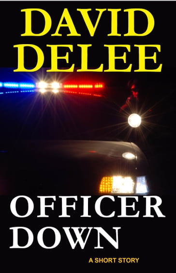 Officer Down - David DeLee