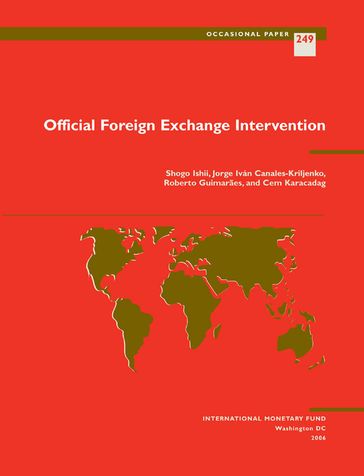 Official Foreign Exchange Intervention - Cem Mr. Karacadag - Jorge Mr. Canales Kriljenko - Roberto Guimarães - Shogo Mr. Ishii