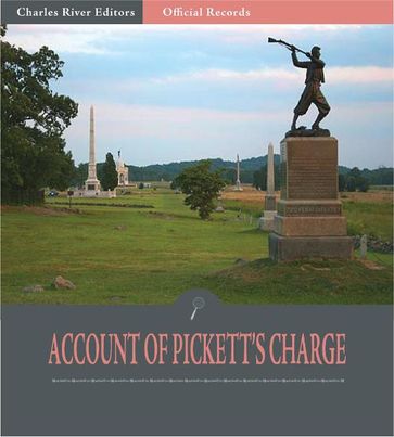 Official Records of the Union and Confederate Armies: Account of Picketts Charge - C.S. Peyton