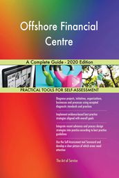 Offshore Financial Centre A Complete Guide - 2020 Edition