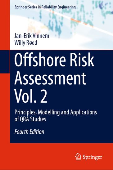 Offshore Risk Assessment Vol. 2 - Jan-Erik Vinnem - Willy Røed